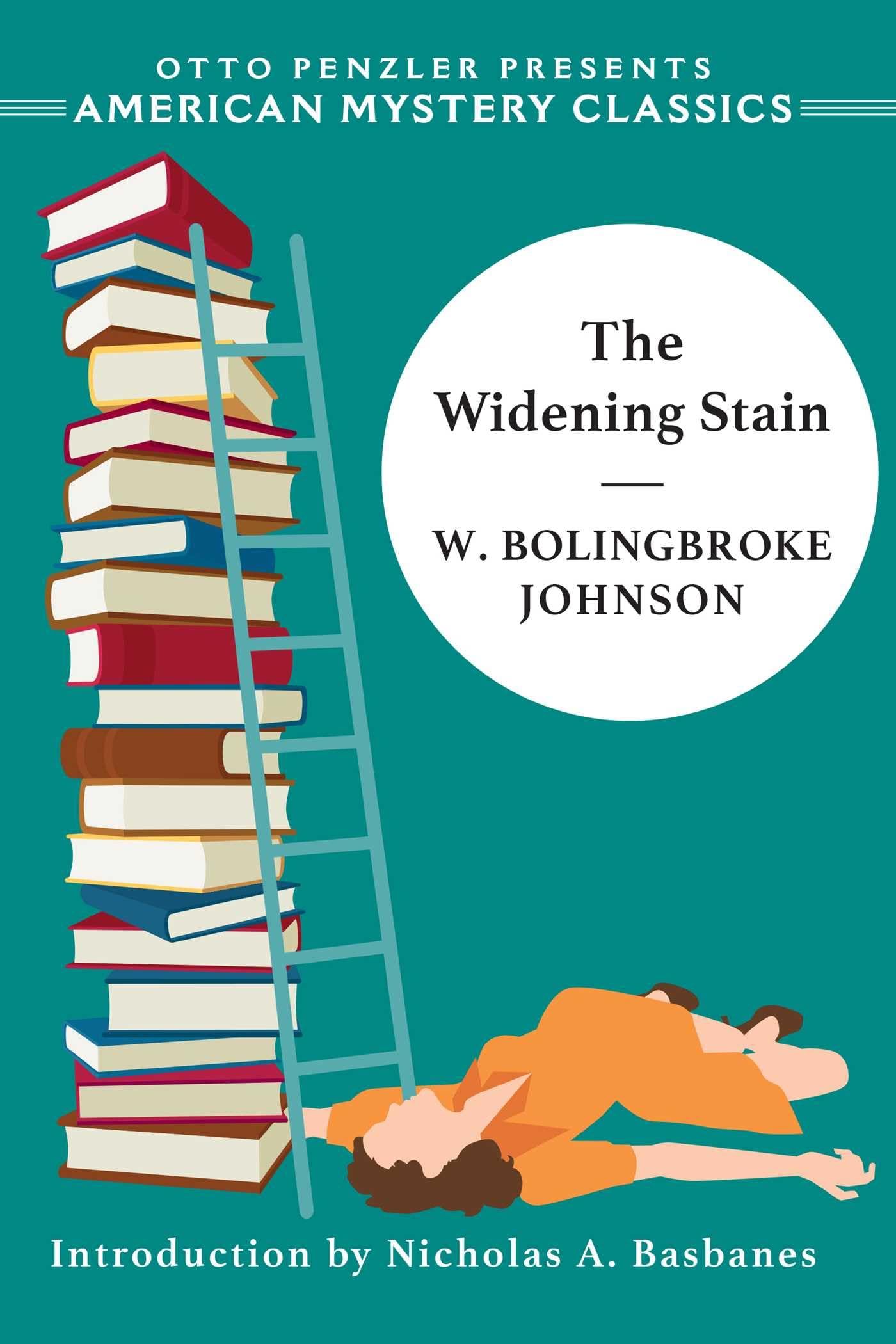 The Widening Stain: 0 (An American Mystery Classic)