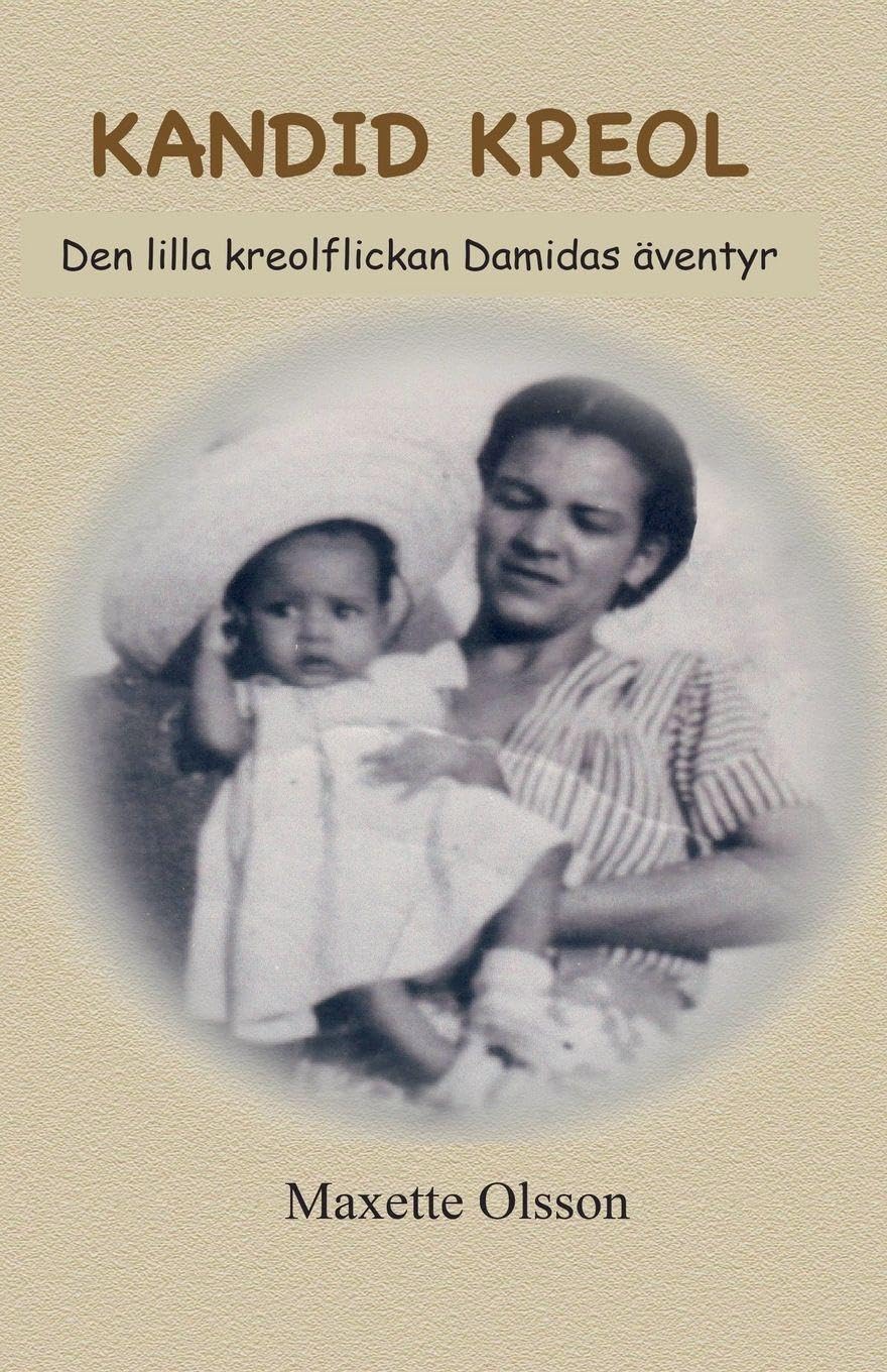 KANDID KREOL Den lilla kreolflickan Damidas äventyr
