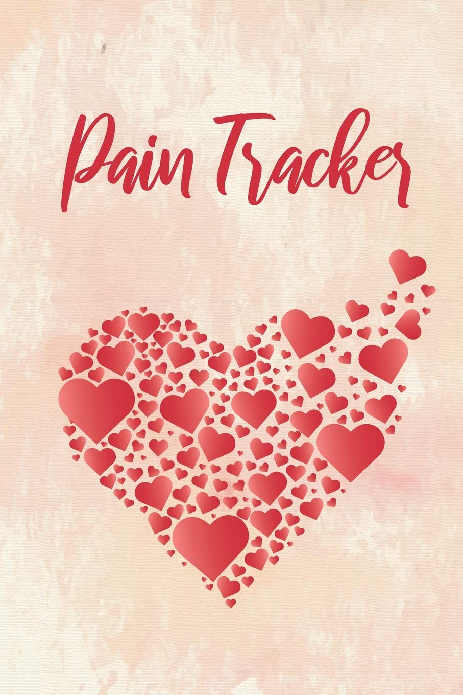Pain Tracker: Pain Monitoring Journal | Record Duration, Location, Severity, Triggers, Accompanying Symptoms and Relief Measures