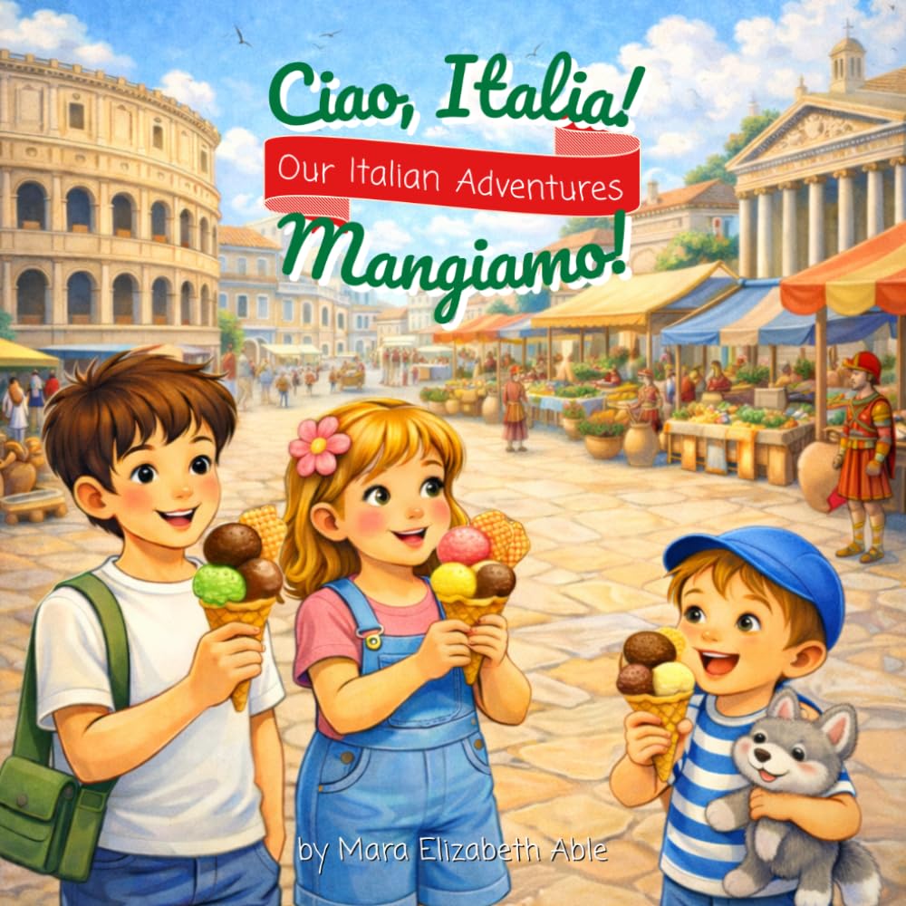 Mangiamo!: Book 2 (Ciao, Italia! Our Italian Adventures)