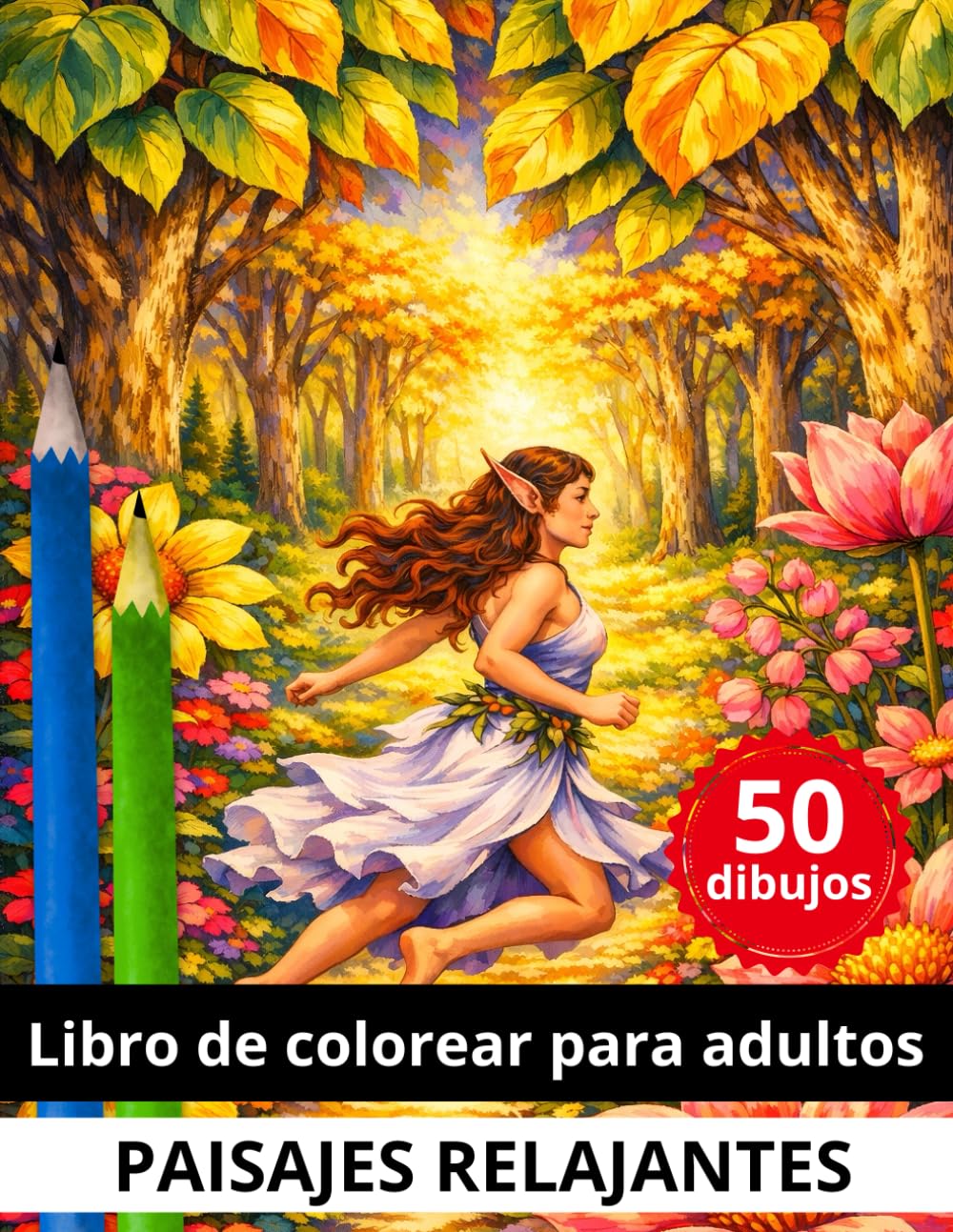 Paisajes Relajantes: Libro de colorear para adultos. 50 Dibujos para calmar la mente. Criaturas fantásticas, flores y animales.