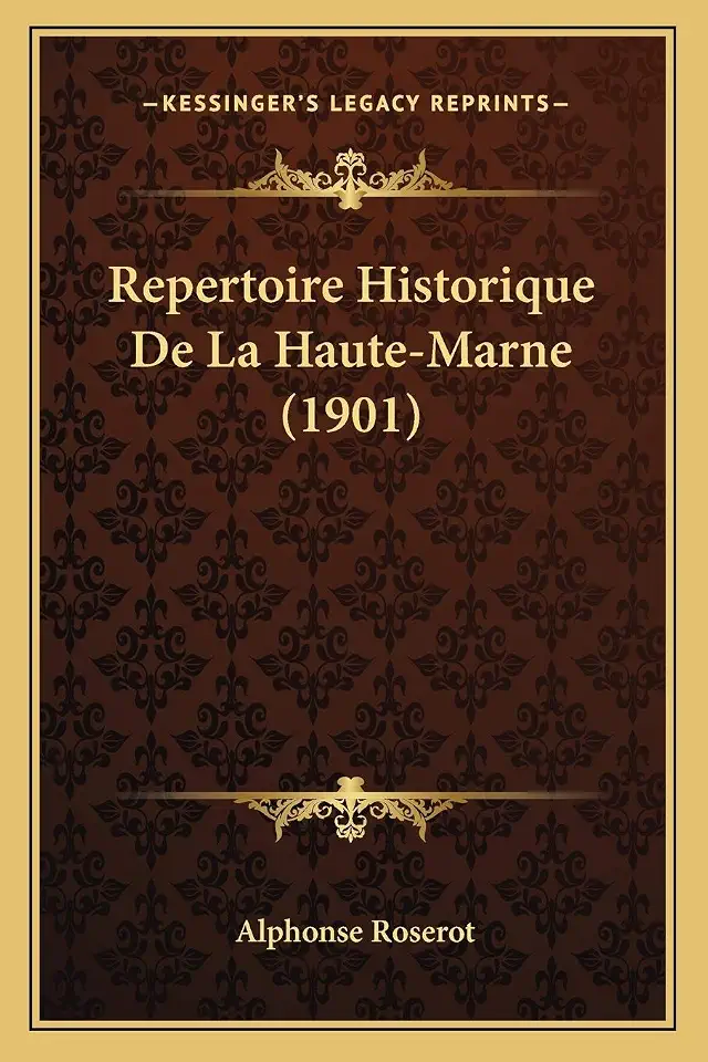 Repertoire Historique De La Haute-Marne (1901)