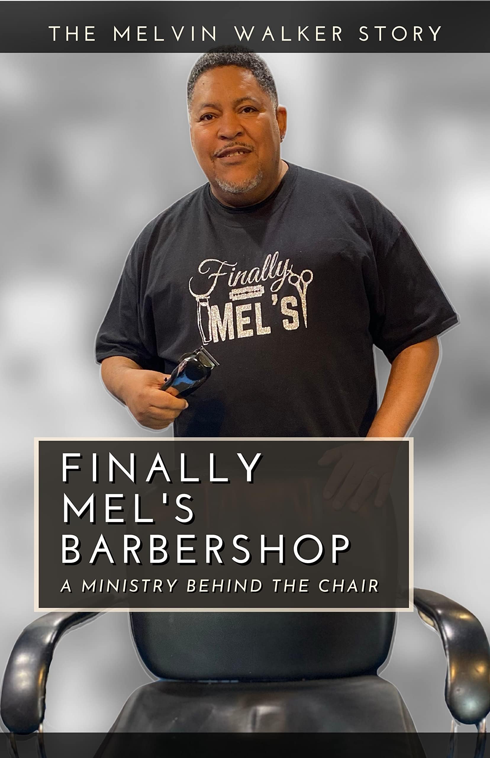 Finally Mel's Barbershop: A Ministry Behind The Chair