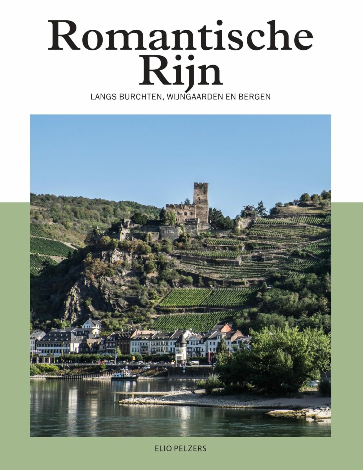 Romantische Rijn: langs burchten, wijngaarden en bergen (PassePartout reisgidsen)