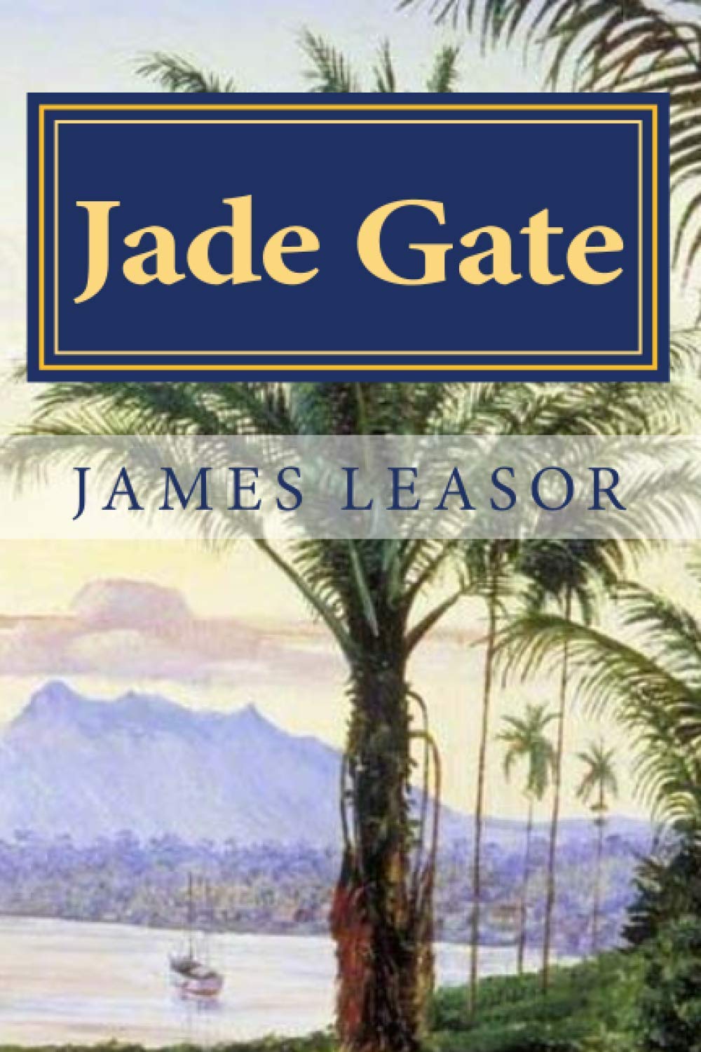 Jade Gate: Volume 3 (Dr Robert Gunn Trilogy)