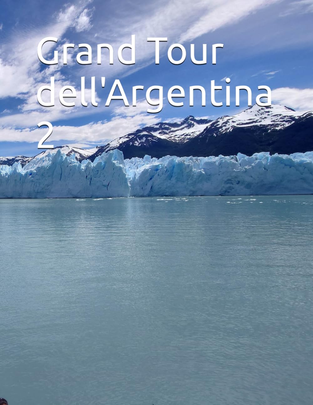Grand Tour dell'Argentina 2