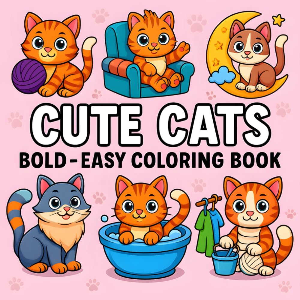 Cute Cats Coloring Book: Adorable Bold And Easy Cat Designs for Kids, Teens, and adults Cat Lovers – Over 40 Fun & Relaxing Illustrations