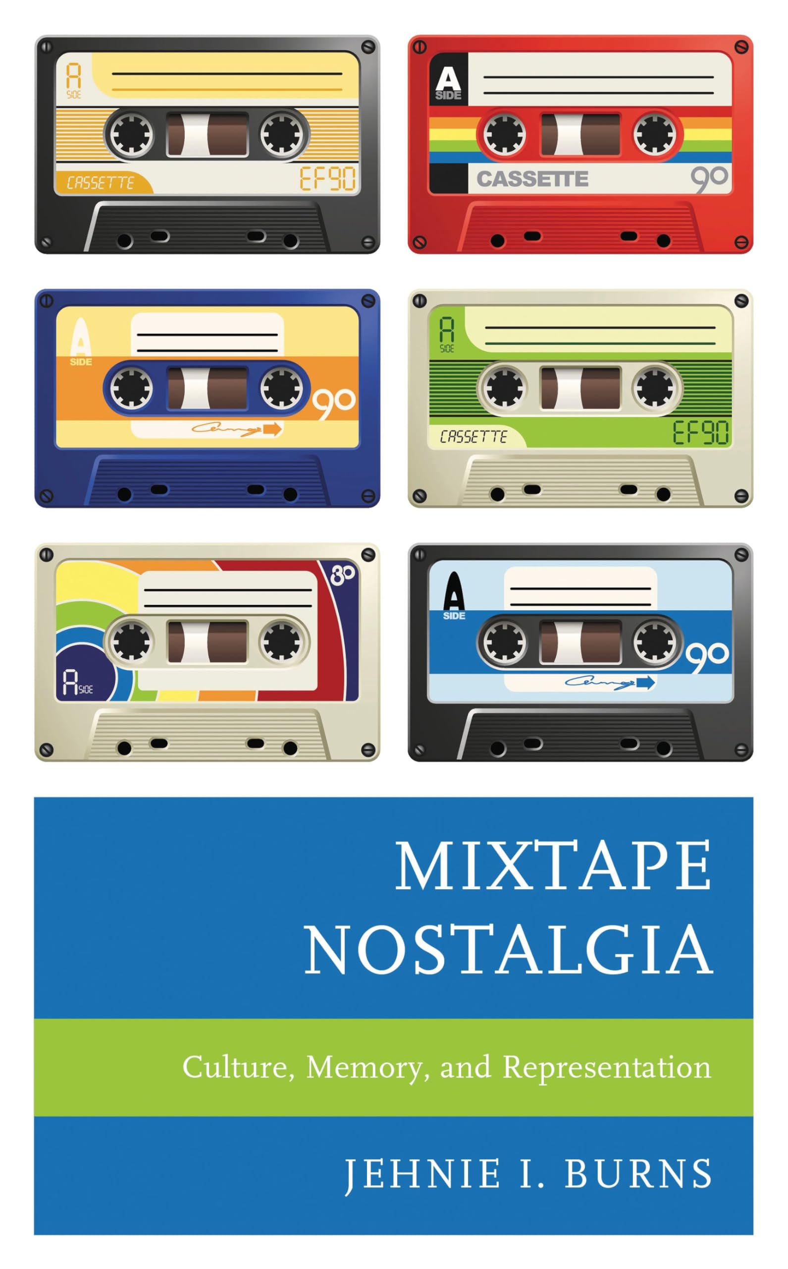 Mixtape Nostalgia Culture Memory Sociologie Musique Livre Anglais