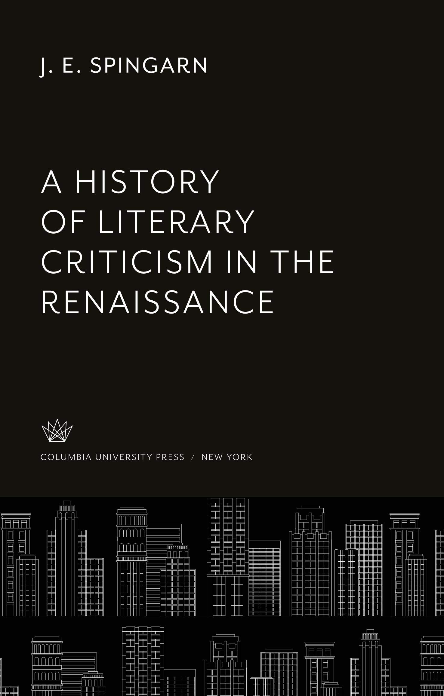 A History of Literary Criticism in the Renaissance