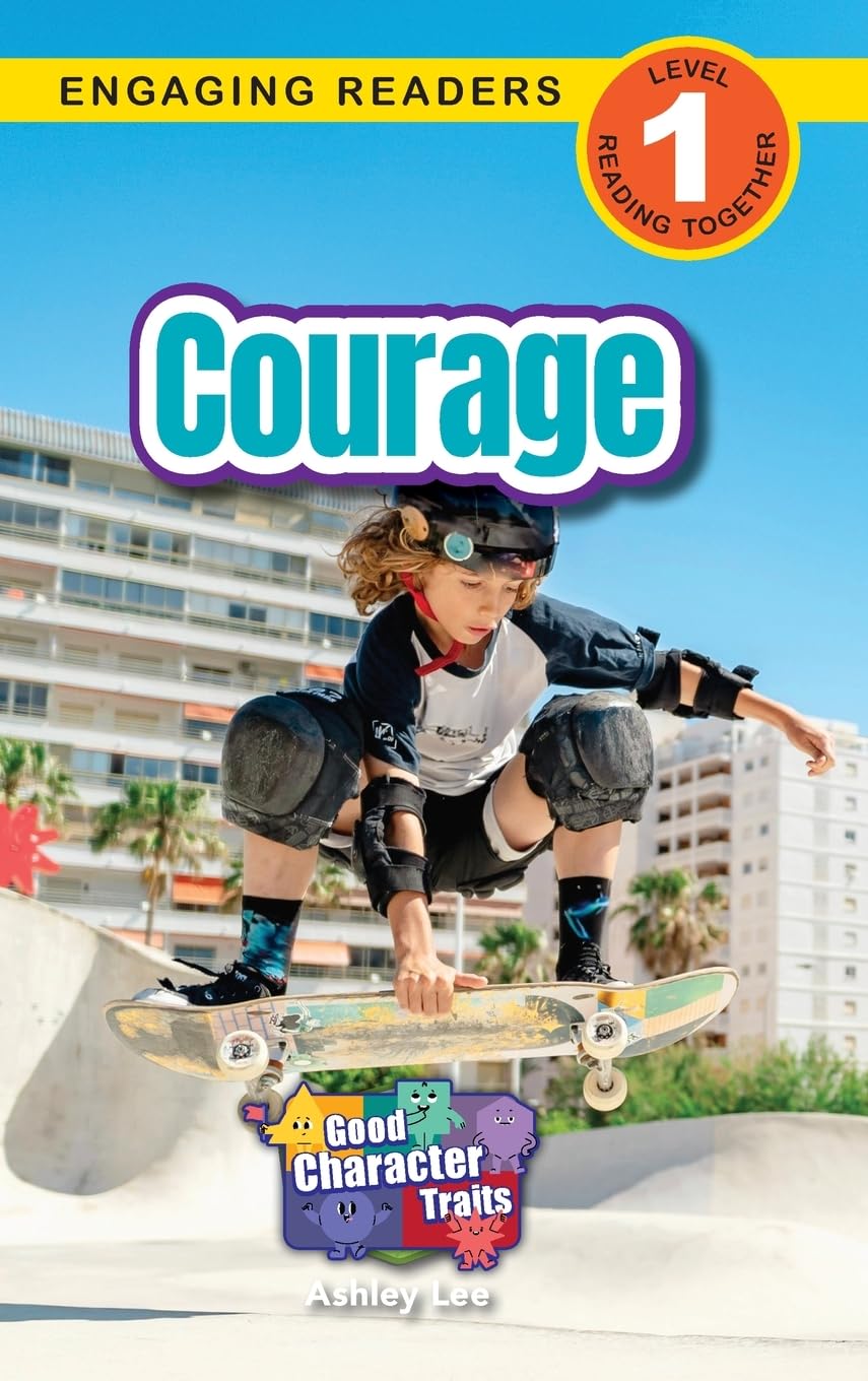 Courage: Good Character Traits (Engaging Readers, Level 1): 4