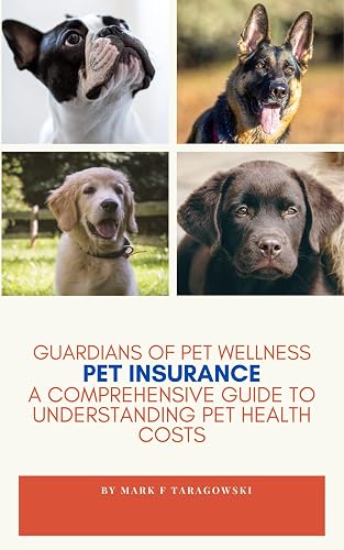 Guardian's Of Pet Wellness: Pet Insurance: A Comprehensive Guide