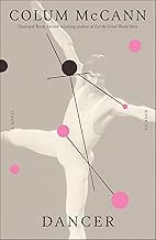 Dancer: A Novel (Picador Modern Classics)