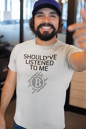 Ultrabasic Men's Graphic T-Shirt Should've Listened to Me Bitcoin Crypto Traders Eco-Friendly Limited Edition Short Sleeve