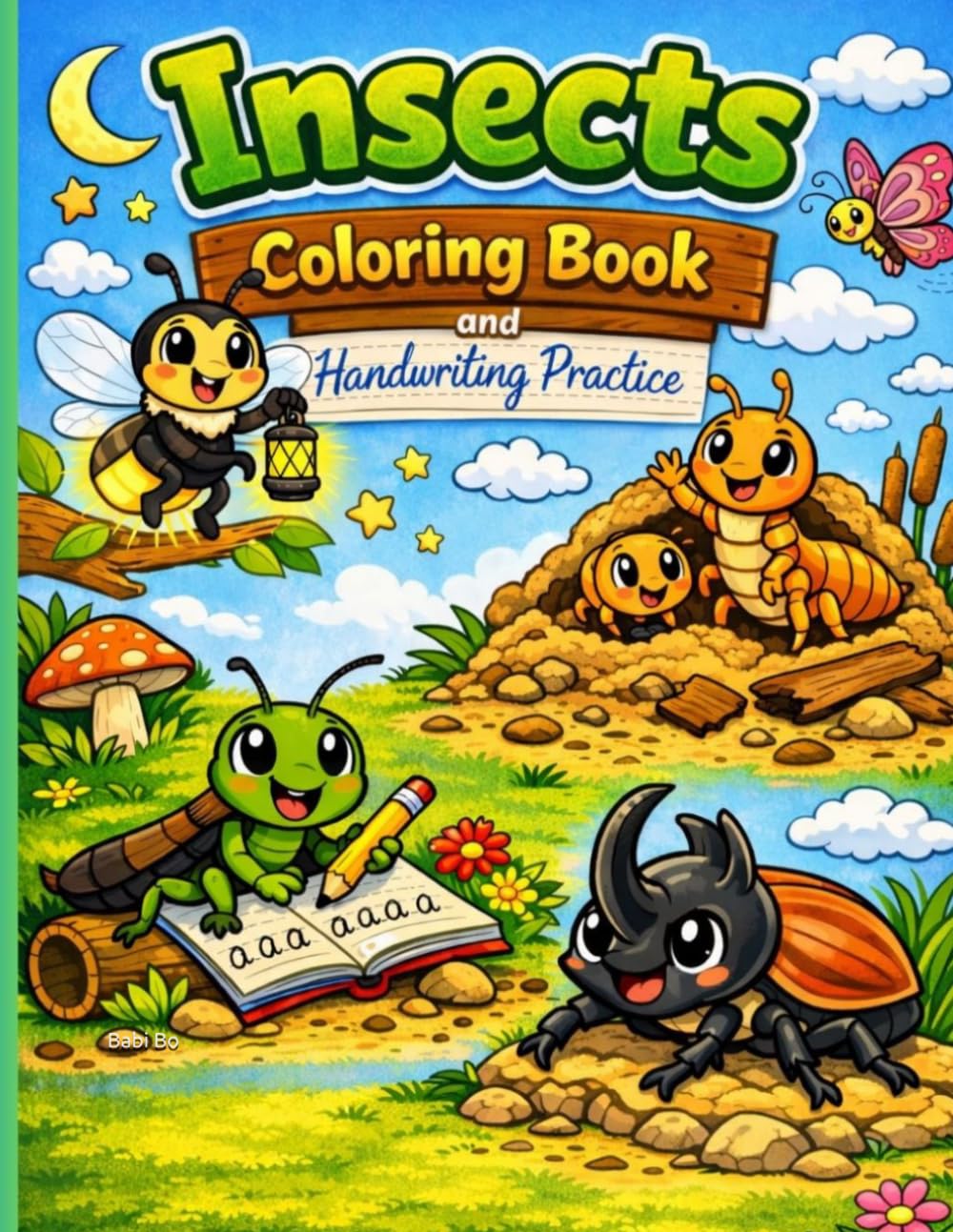 Insects Coloring Book and Handwriting Practice: An Educational Bug‑Themed Workbook for Letter Tracing, Coloring, and Early Writing Skills