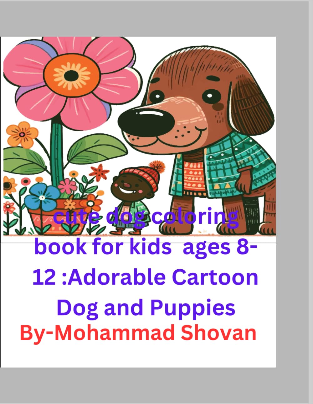 cute dog coloring book for kids ages 8-12 :: Adorable Cartoon Dog and Puppies