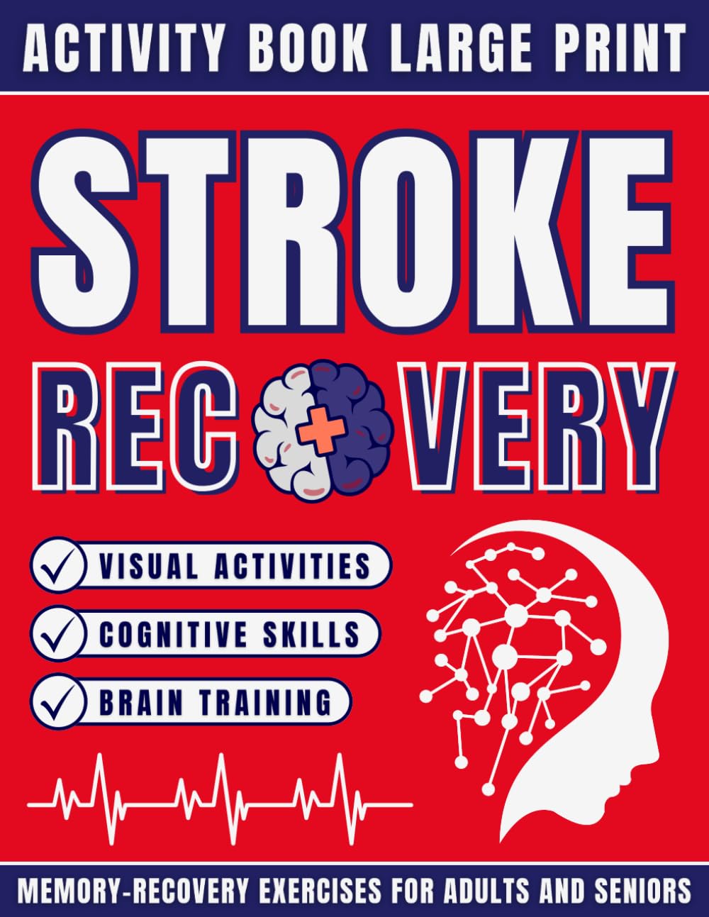 Stroke Recovery Activity Book: Large Print Workbook for Traumatic Brain Injury and Aphasia Rehabilitation | Cognitive Games for After Stroke Patients ... for Adults and Seniors with Solutions