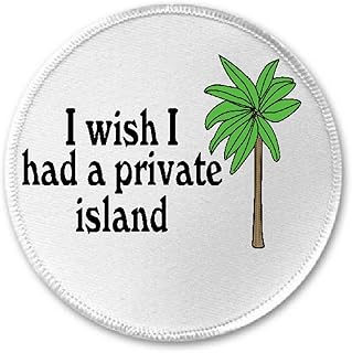 I Wish I Had A Private Island - 3