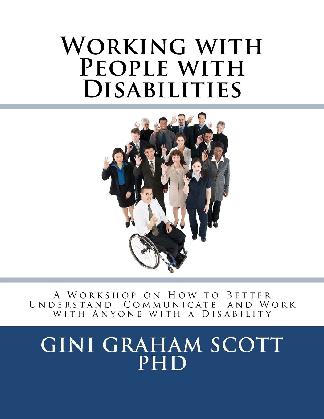 Working with People with Disabilities: A Workshop on How to Better ...