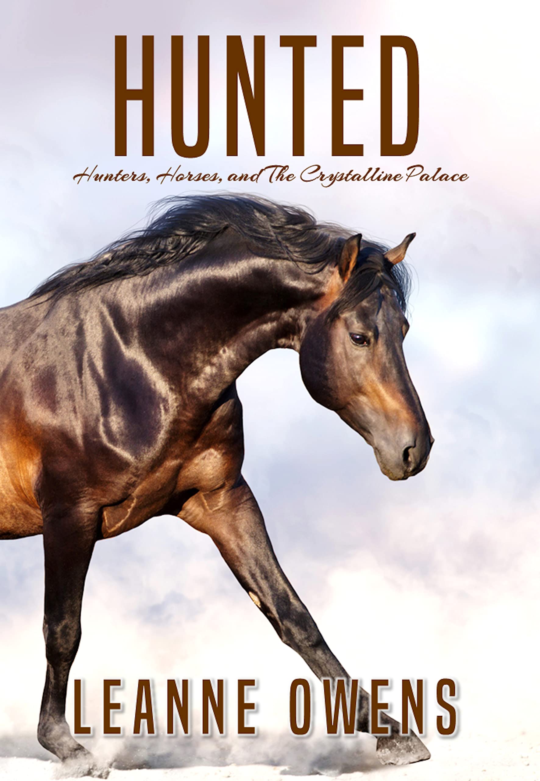 HUNTED: Hunters, Horses, and The Crystalline Palace (The Dimity Horse Mysteries Book 3)