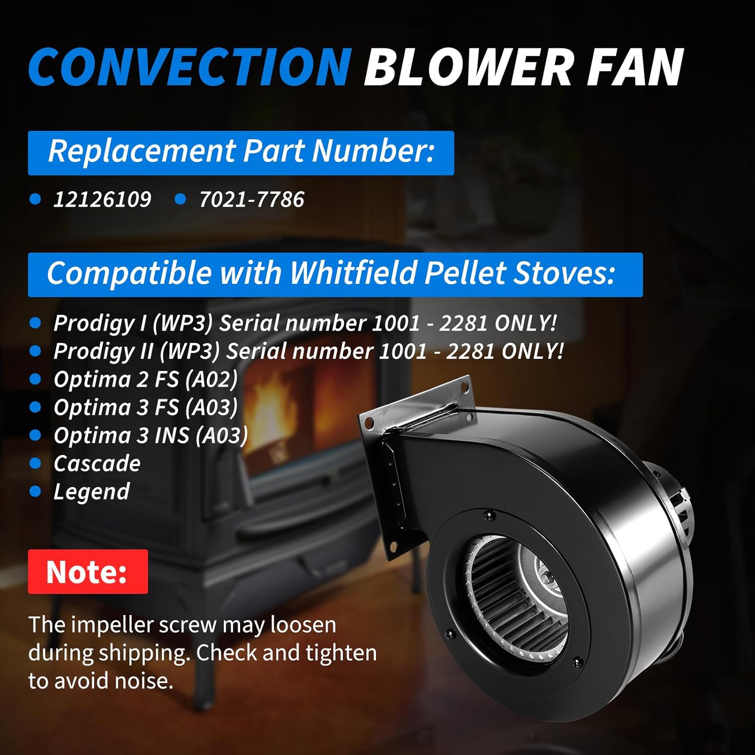 12126109 Convection Blower Fan 1.5A 115V,Compatible with Whitfield Advantage I II II-T III,Cascade,Legend,Profile 30,Traditions T300P,Replacement 7021-7786 Pellet Stove Air Convection Blower