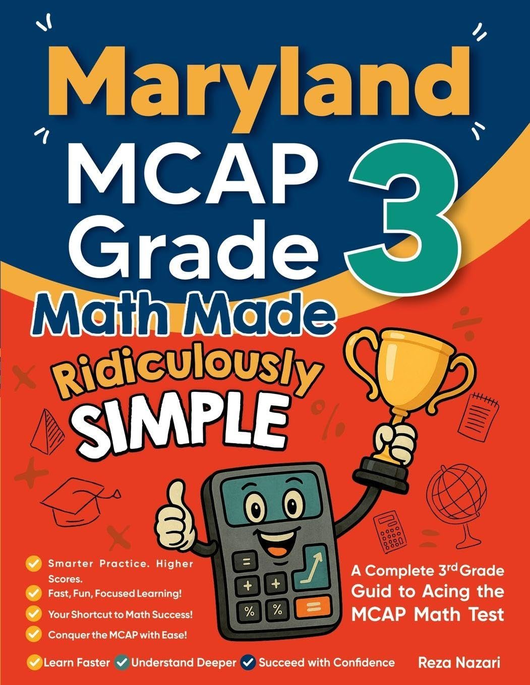 Maryland MCAP Grade 3 Math Made Ridiculously Simple: A Comprehensive 3rd Grade Guide to Acing MCAP Math Test