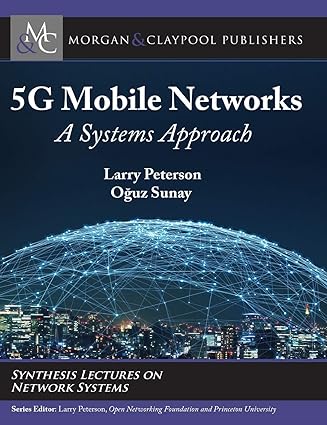5g Mobile Networks: A Systems Approach (Synthesis Lectures on Network Systems)-Wow! eBook