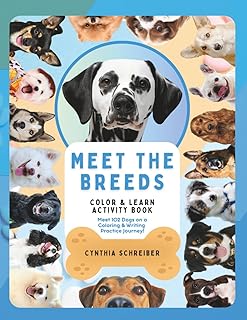 Paws and Colors: Meet the Breeds - A Kid’s Guide to 102 Dog Breeds with Fun Activities & Coloring (Color & Learn)