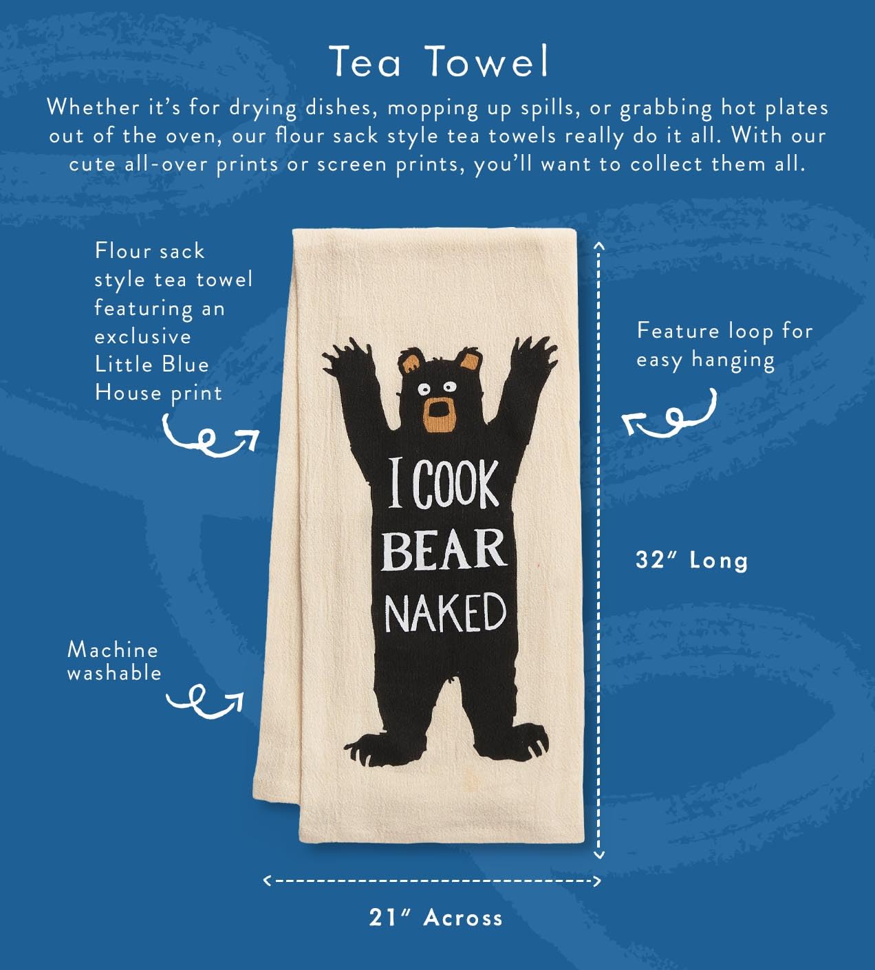 Little Blue House Kitchen Hand/Dish Towels, I Cook Bear Naked, One Size, 21" * 32" - Image 3