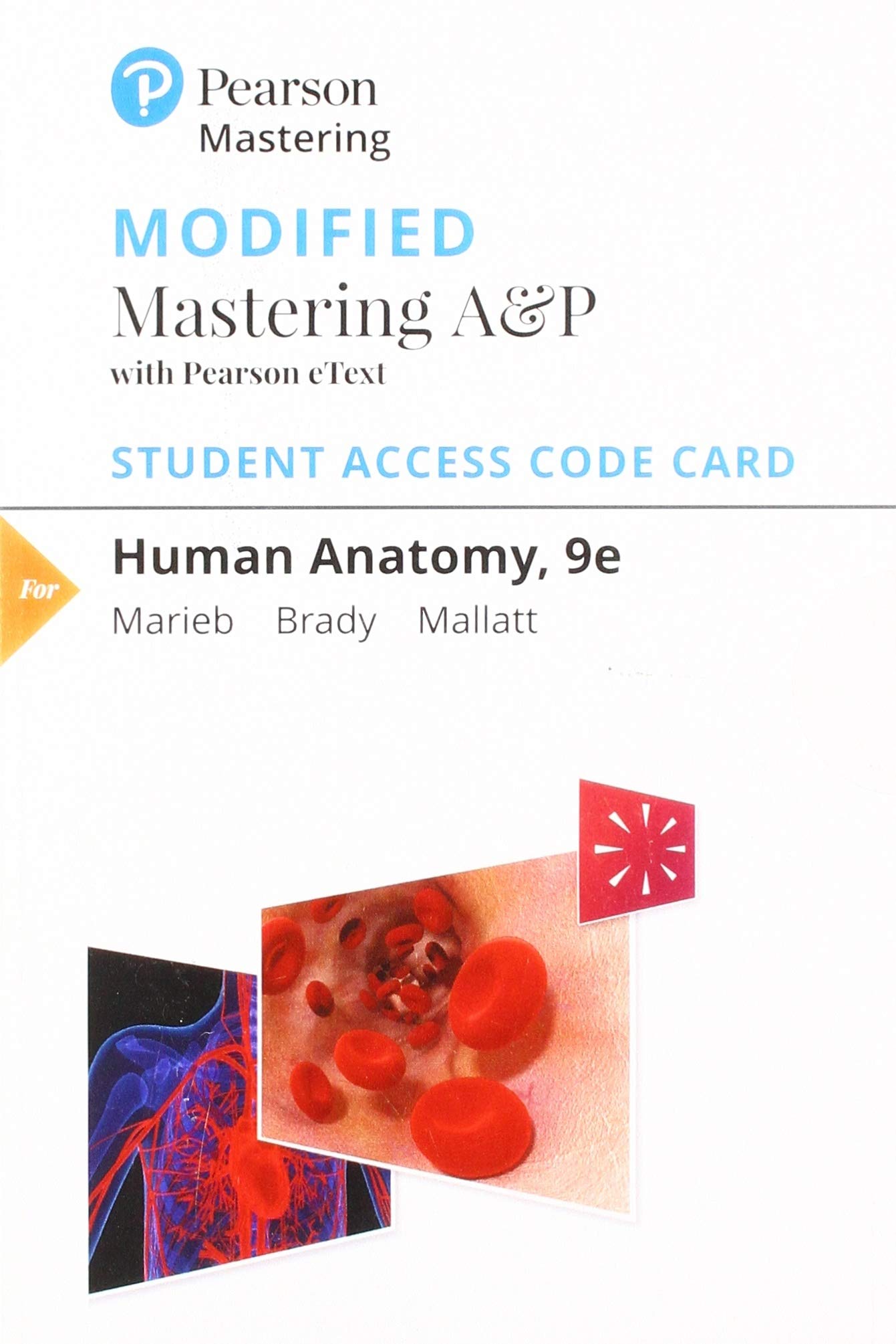 Human Anatomy -- Modified Mastering A&P with Pearson eText Access Code
