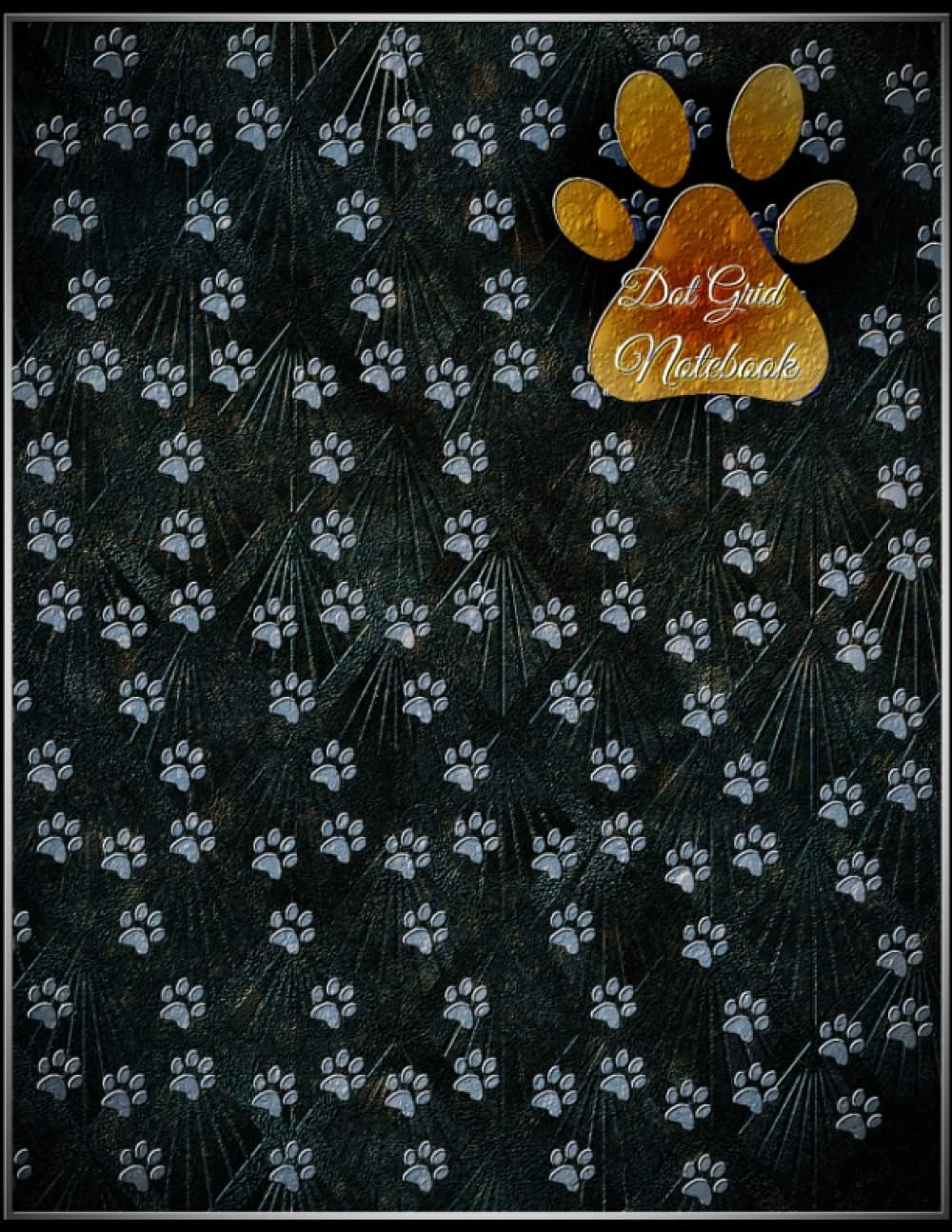 Dot Grid Notebook: Large Dotted Journal Grid Paper With Dog Lovers Foot Print Cover