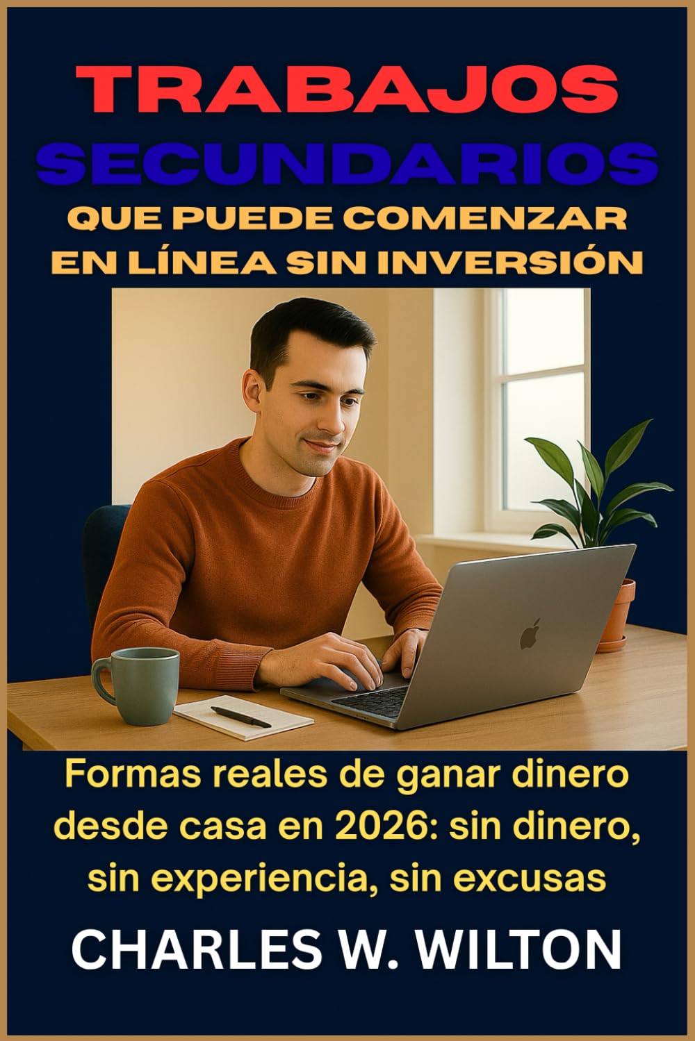 Trabajos secundarios que puede comenzar en línea sin inversión: Formas reales de ganar dinero desde casa en 2026: sin dinero, sin experiencia, sin excusas