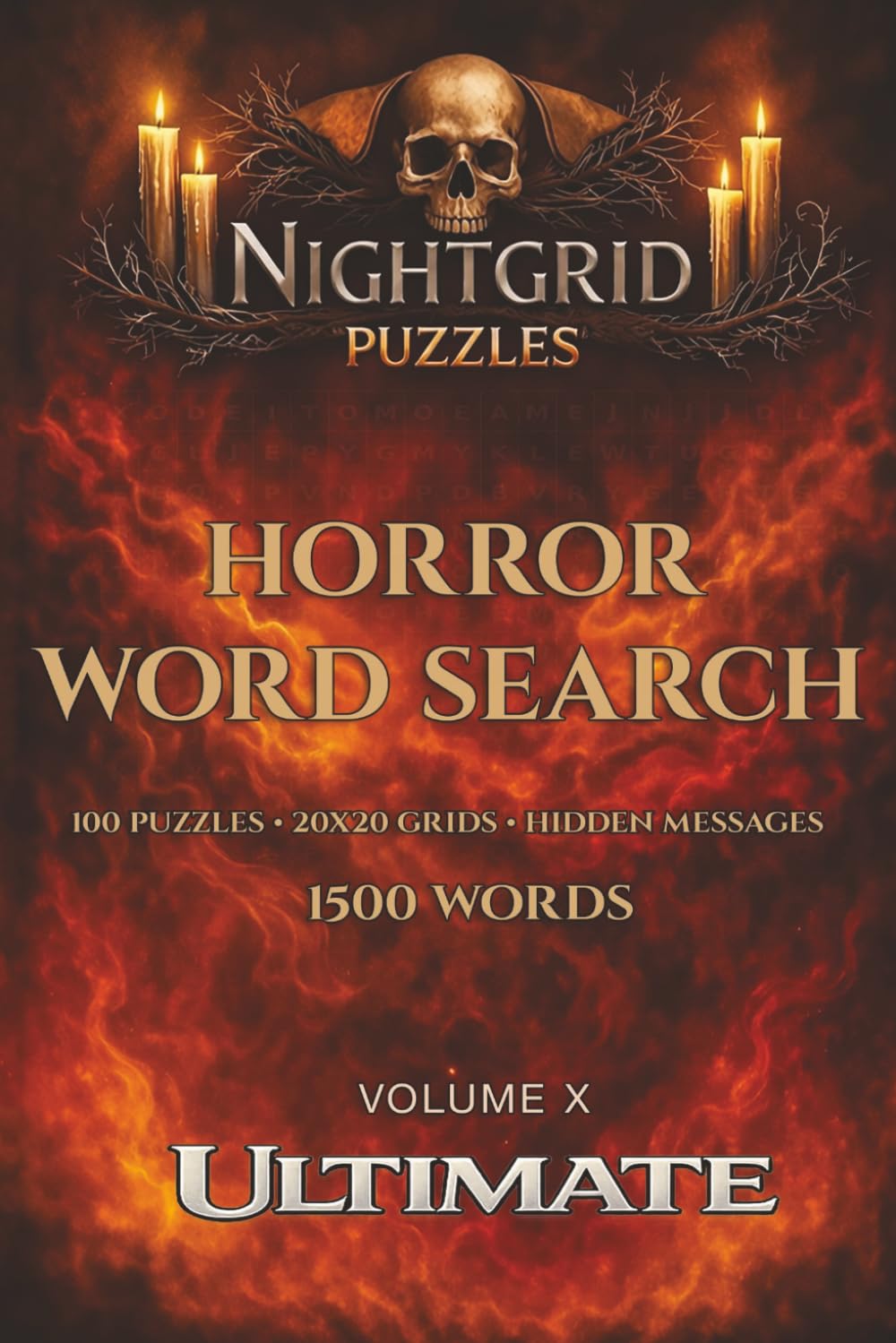 NightGrid Puzzles: Ultimate: 100 Horror Word Search Puzzles for Adults – 20x20 Grids with Hidden Messages - 1500 Words