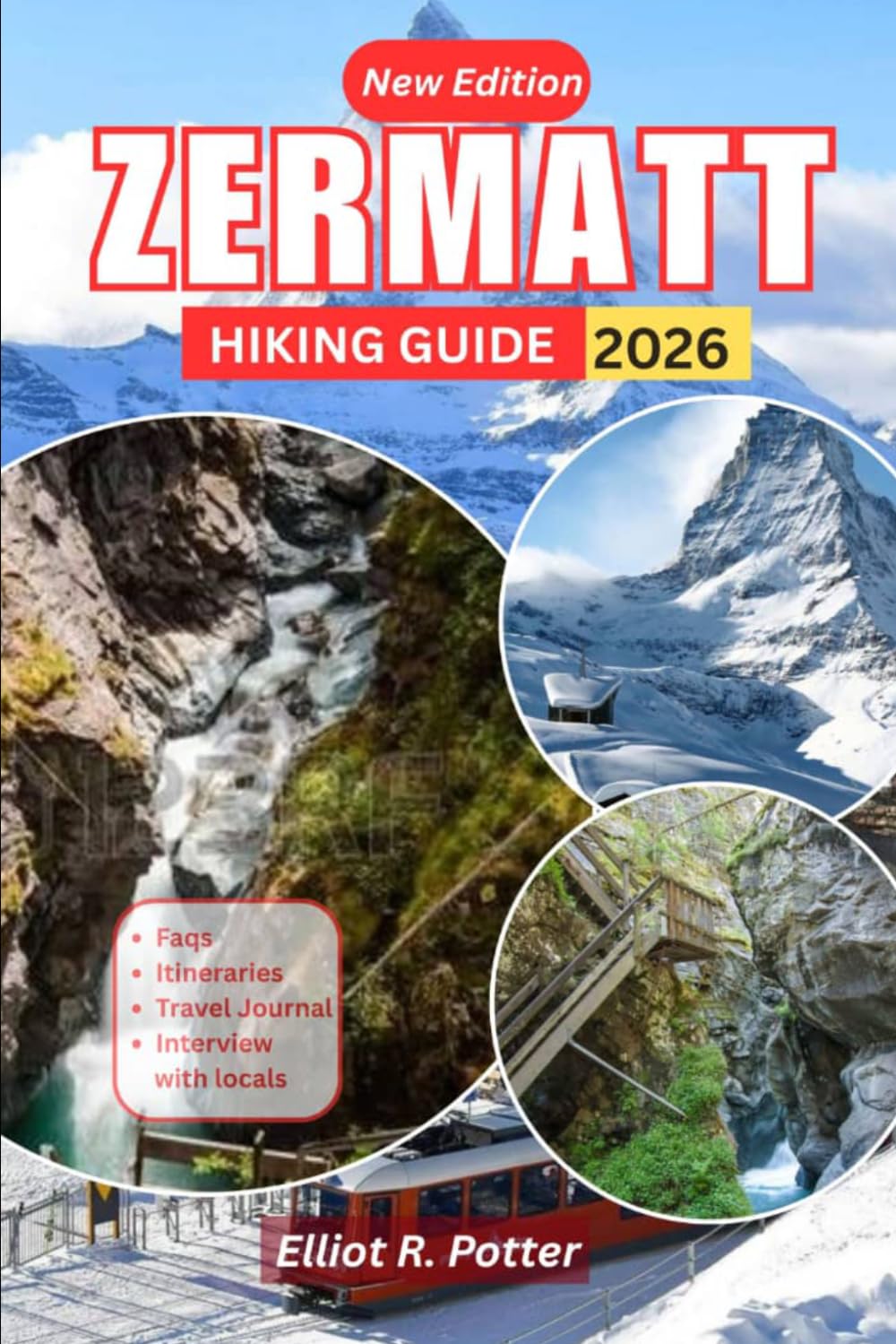 Zermatt Hiking Guide 2026: Easy, Moderate & Challenging Trails Around the Matterhorn with GPS Coordinates, Itineraries, and Local Tips
