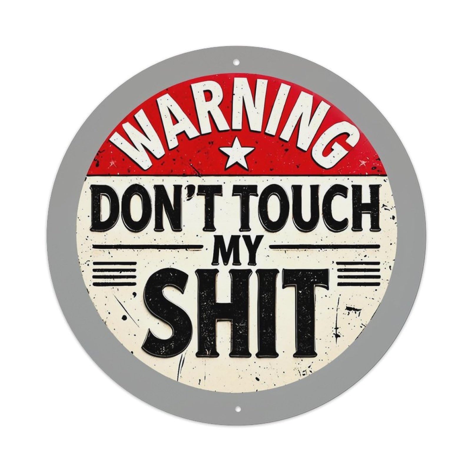 Warning Dont Touch My Shit_1 Retro Metal Tin Sign, Vintage Metal Poster for home, Gaming Room, Studio Workshop,Bar,Garage Wall Art Decor 8x8 inch