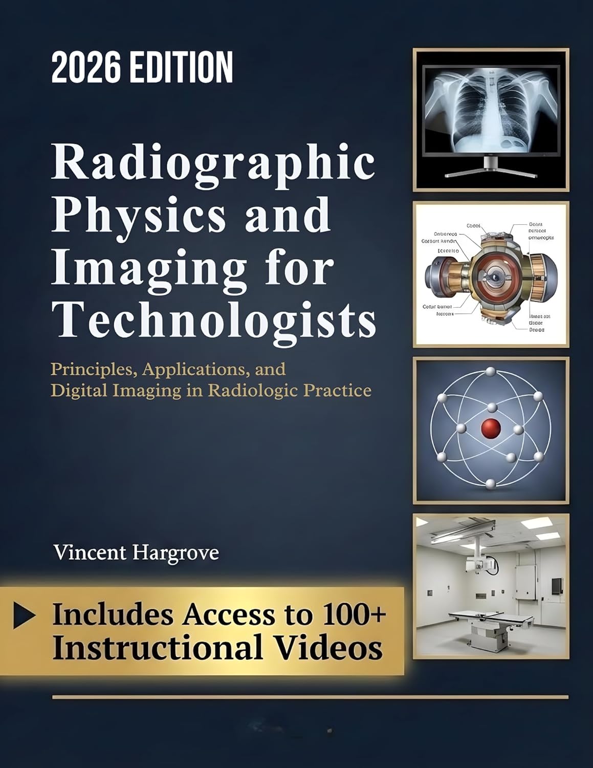 RADIOGRAPHIC PHYSICS AND IMAGING FOR TECHNOLOGISTS: Principles, Applications, and Digital Imaging in Radiologic Practice      Kindle Edition