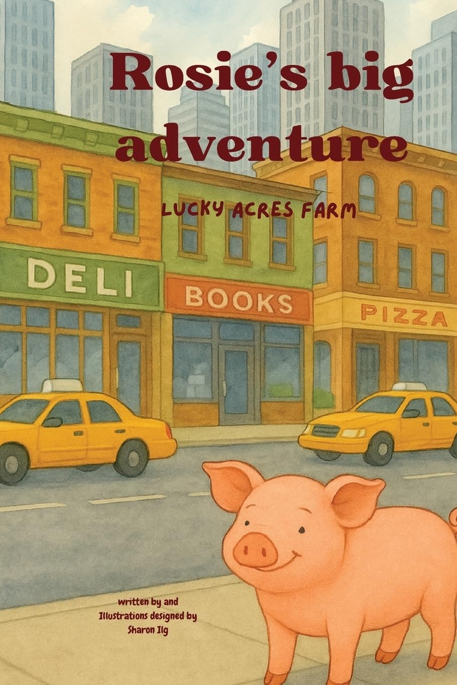 Rosie's big Adventure: Rosie's big adventure (Lucky Acres Farm)