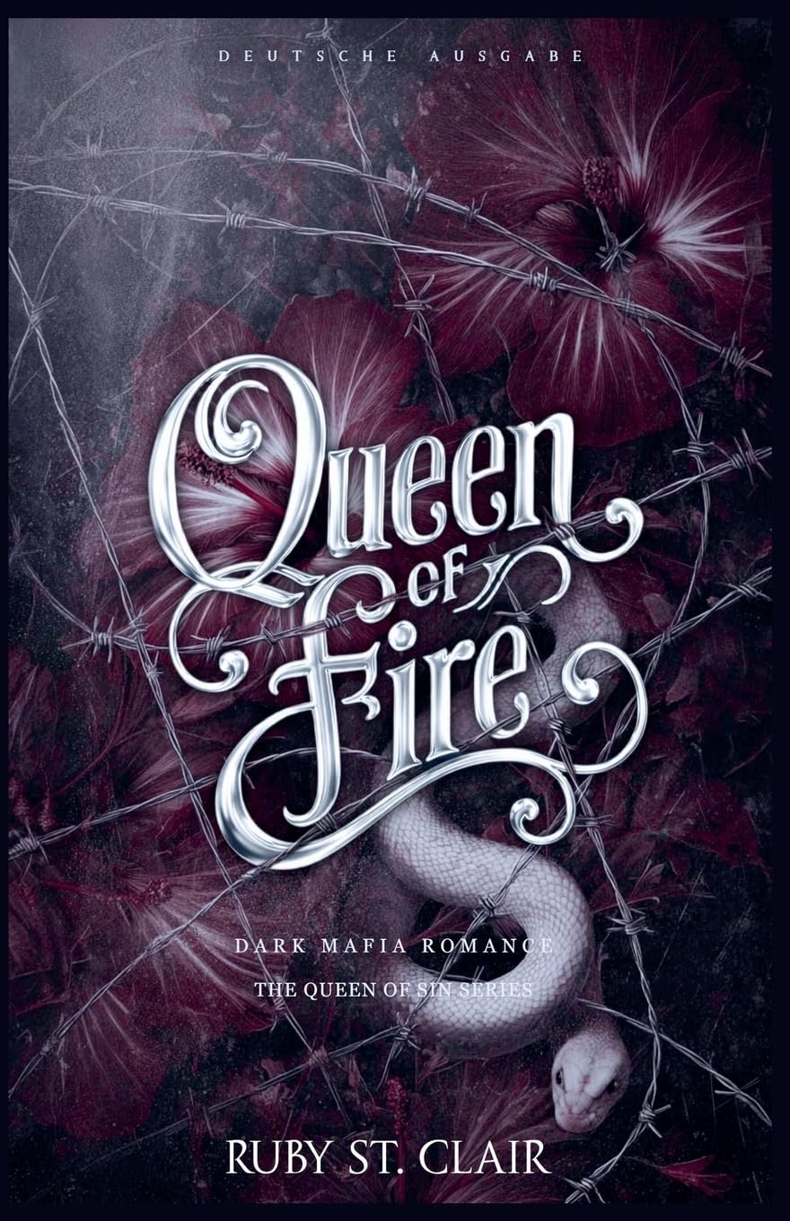 Queen of Fire: Dark Mafia Romance (Deutsche Ausgabe): 2 (The Queen of Sin (Deutsche Ausgabe))