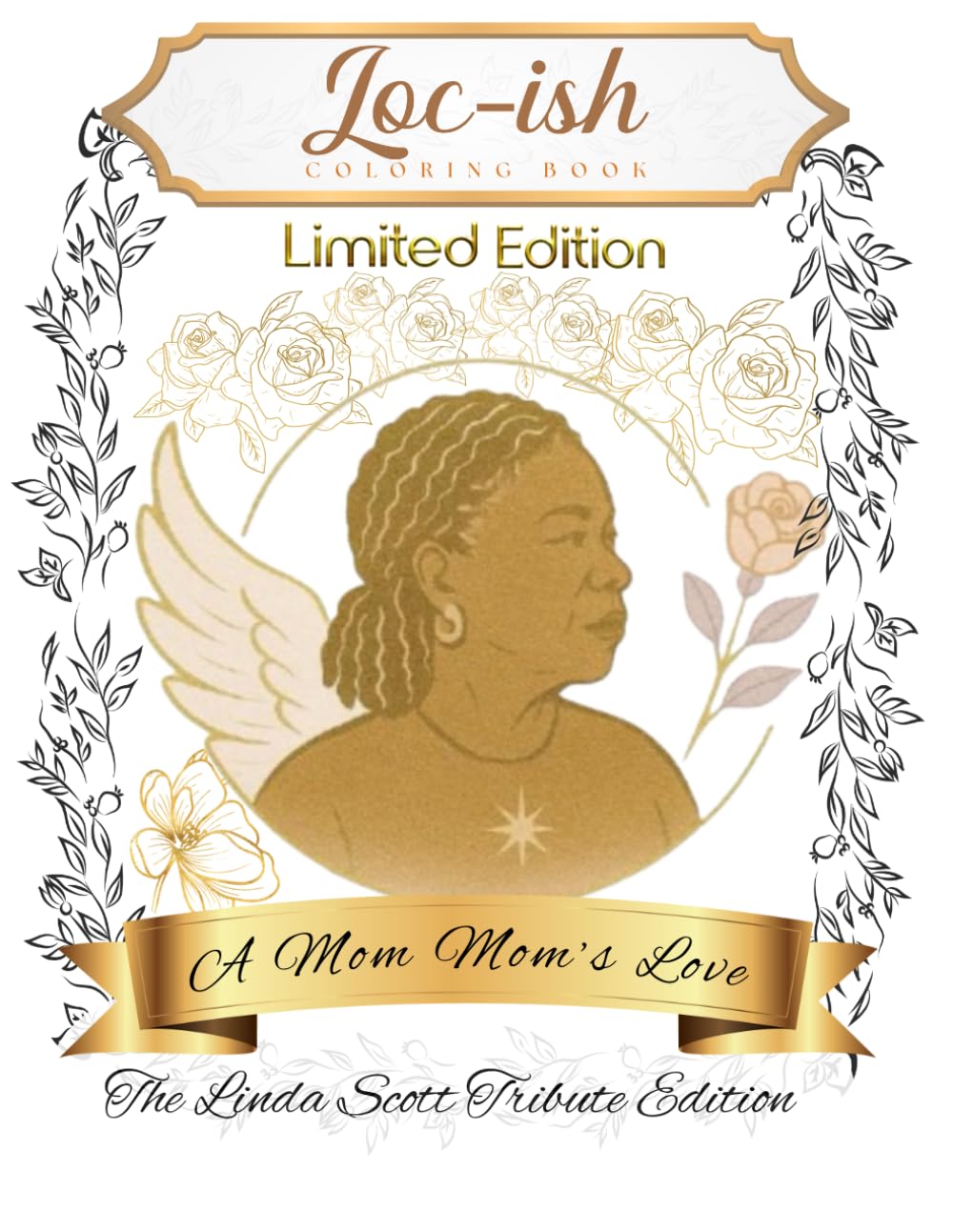 Loc-ish Coloring Book: A Mom Mom's Love: Limited Edition