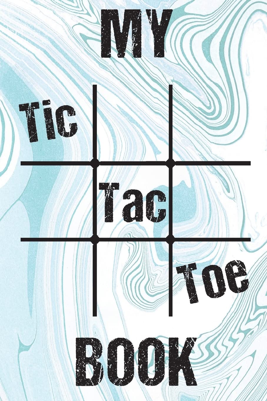 My Tic Tac Toe Book: The ready-made game for everyone!