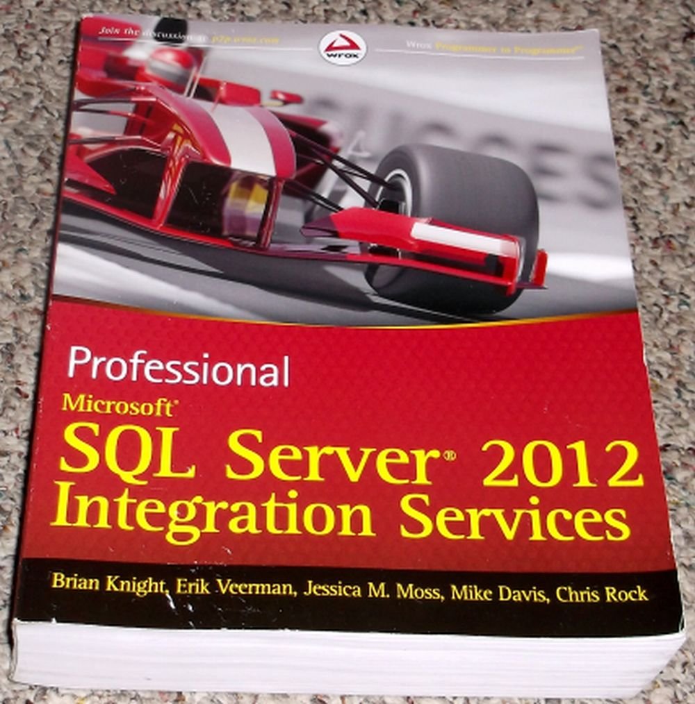 Buy Professional Microsoft SQL Server 2012 Integration Services Book ...