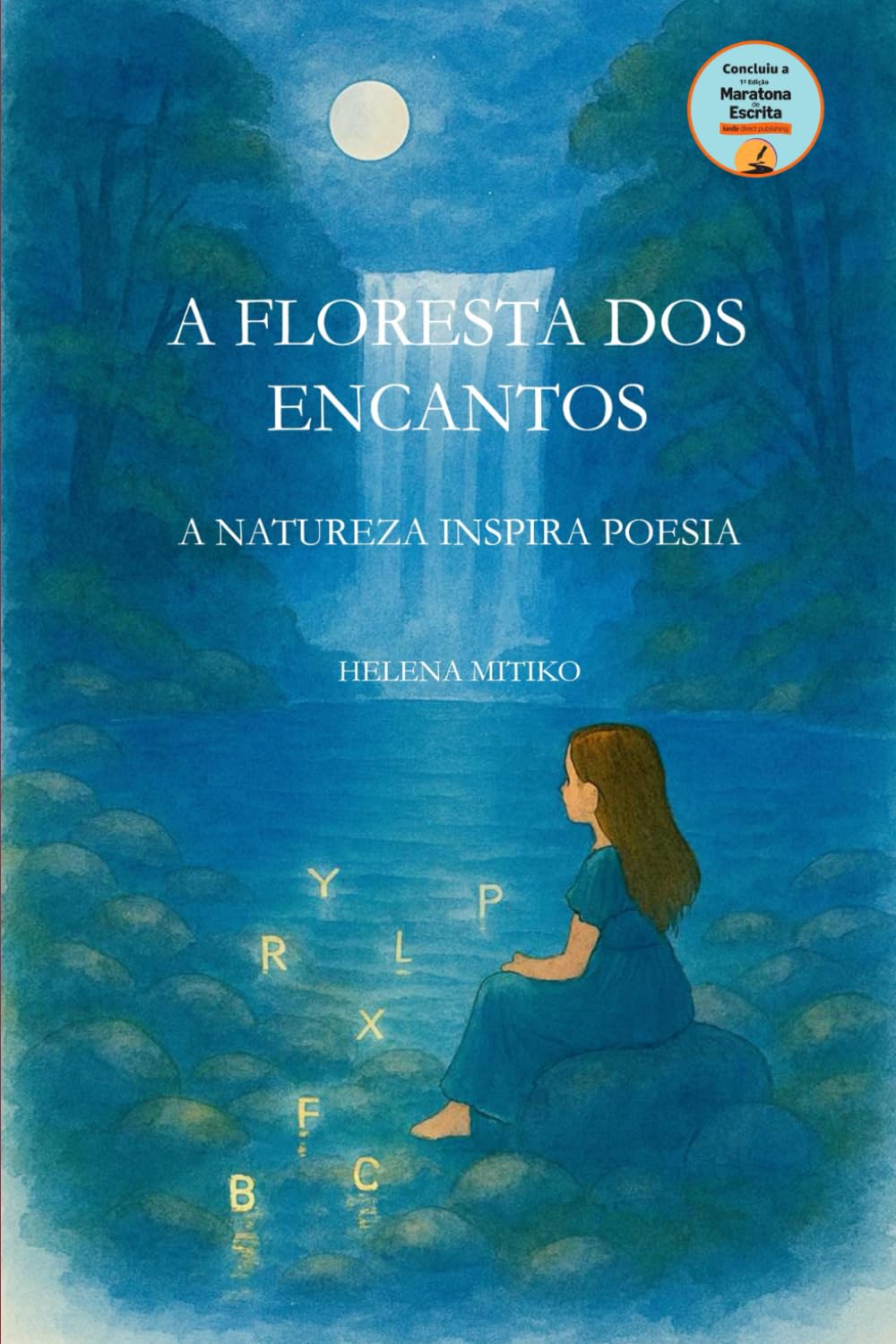 A FLORESTA DOS ENCANTOS: A NATUREZA INSPIRA POESIA