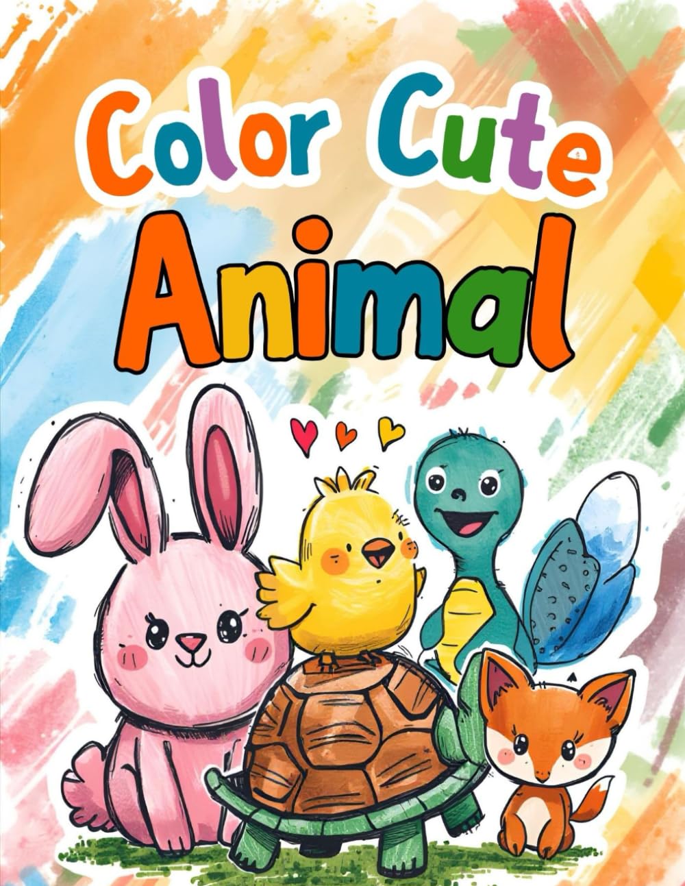 Cute Animals: Draw 25 Animals Fun Step-by-Step for Kids: Draw 25 Animals Fun Step-by-Step for Kids (How to Draw Everything for Kids)