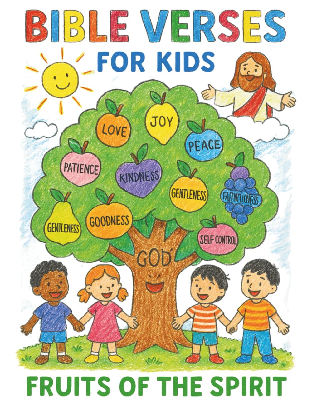 Bible verse coloring book for kids Fruits of the Spirit: 30 Christian Bible Coloring pages with memory verses Every Kid Should Know, Ages 5-8