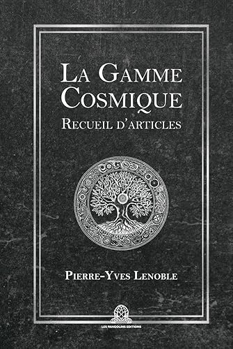La Gamme Cosmique: Recueil d'articles