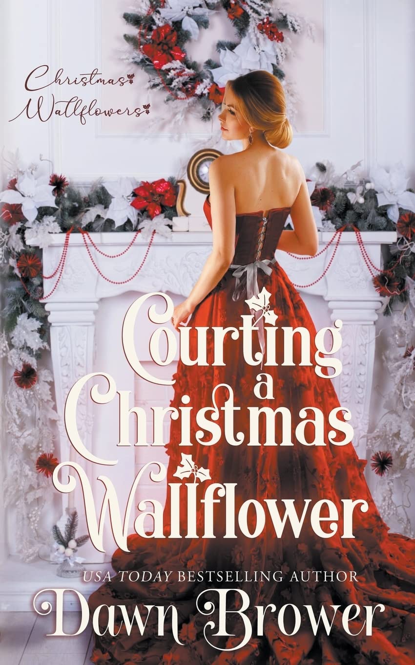 Courting a Christmas Wallflower: 12 (Christmas Wallflowers)