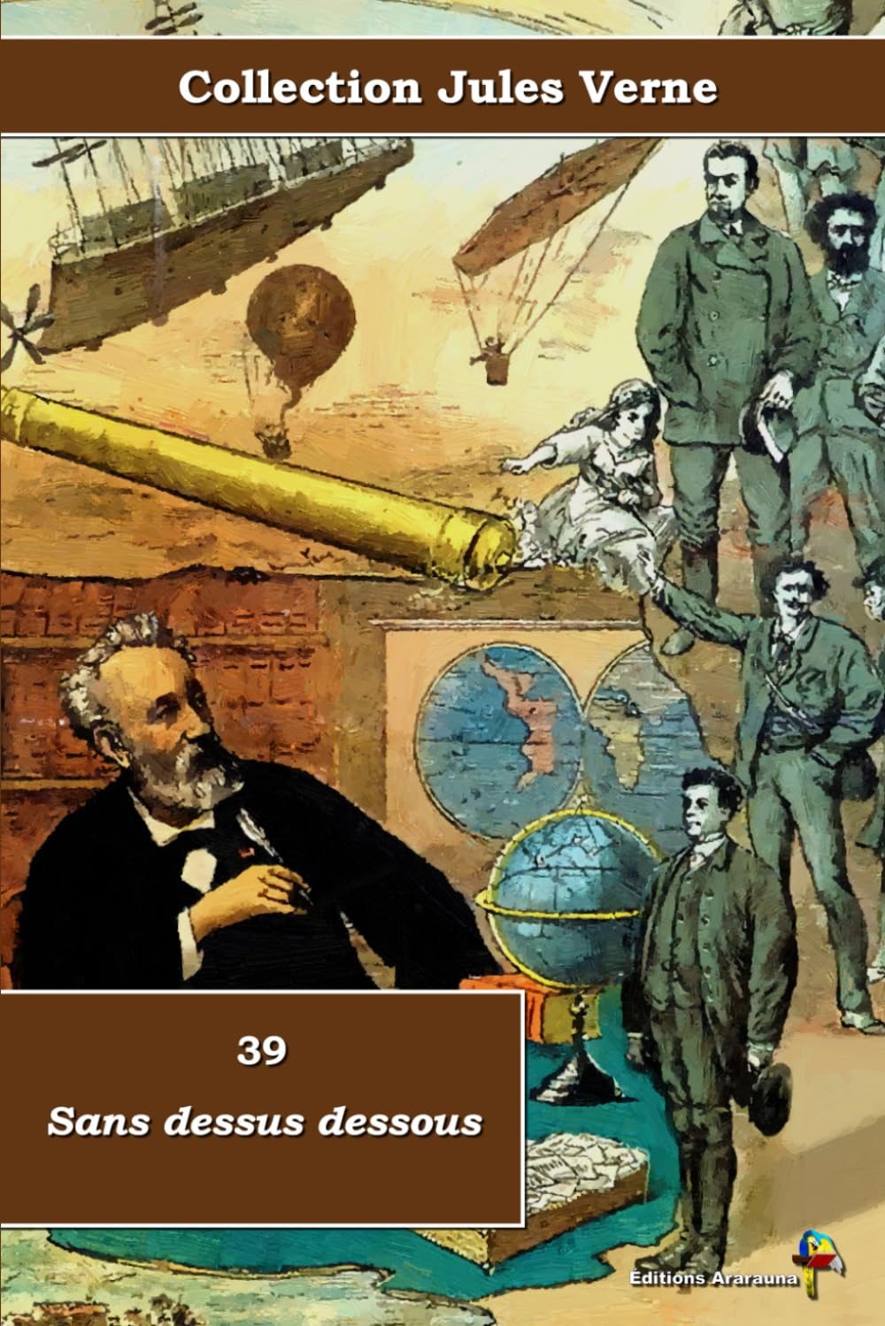 39 - Sans dessus dessous - Collection Jules Verne - Éditions Ararauna: Texte intégral