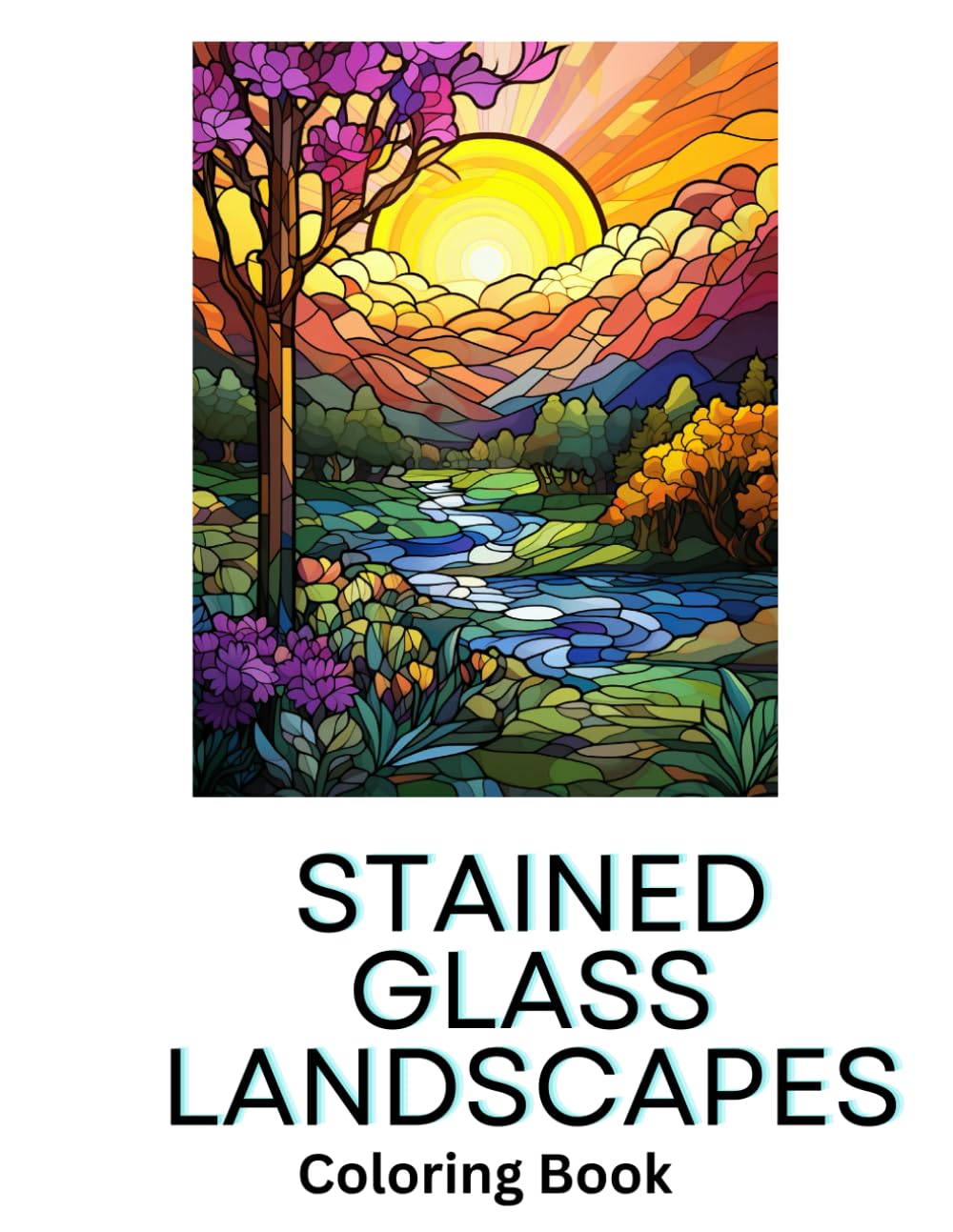 Stained Glass Landscapes: Discover Serenity and Beauty on Every Page