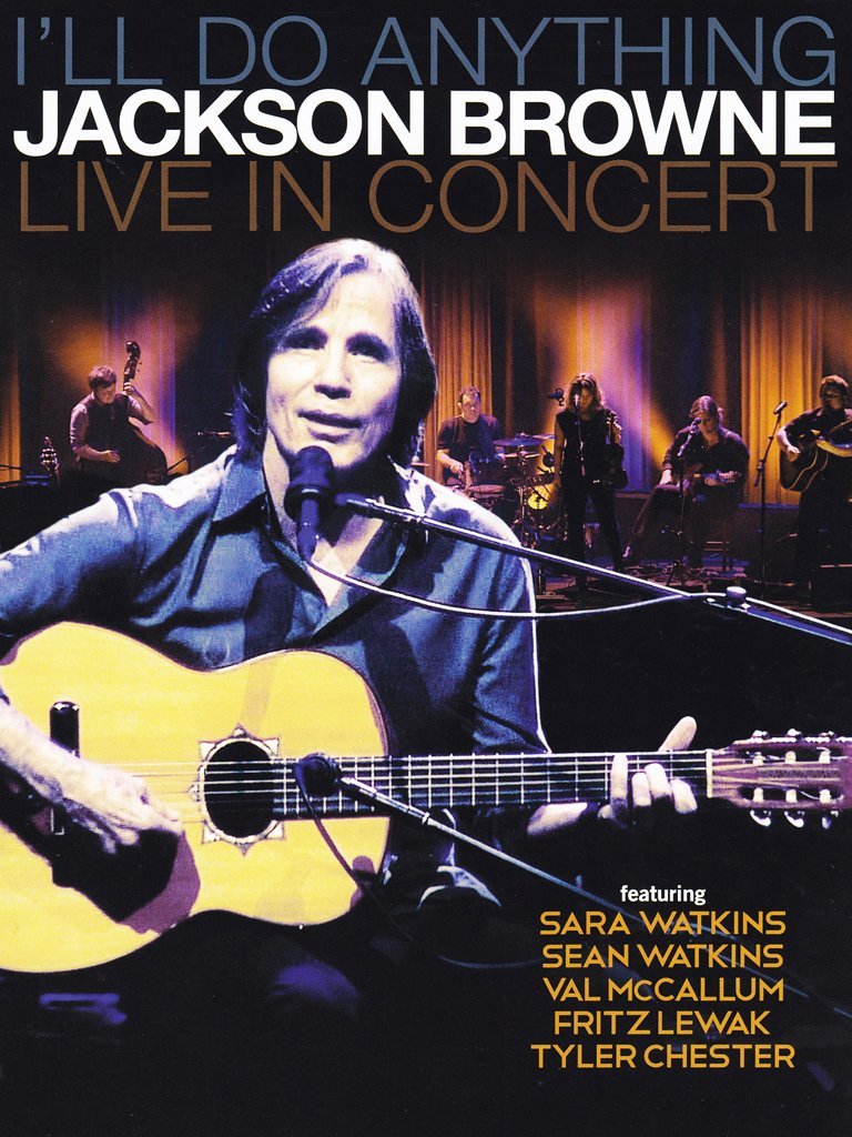 Jackson Browne I'll do anything Live in concert Amazon.it Jackson Browne, Jackson Browne