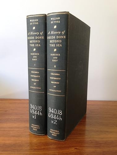 A history of deeds done beyond the sea, (Records of civilization, sources and studies)