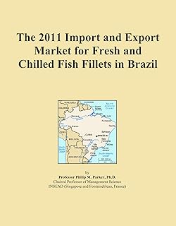 The 2011 Import and Export Market for Fresh and Chilled Fish Fillets in Brazil